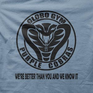 Dodgeball Globo Gym Purple Cobras Movie Reference T-Shirt M5741