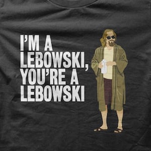 The Big Lebowski "I'm a Lebowski, You're a Lebowski" Cartoon grappig T-shirt jaren 90 retro film T-shirt M5621