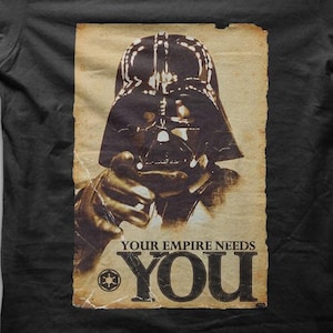 Darth Vader &quot;Your Empire Needs You&quot; Parody Sci-Fi T-shirt M5561