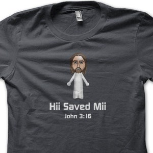 JESUS He Saved Me Hii SAVED Mii  funny high quality cotton T-shirt