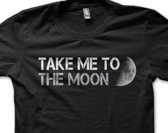 Take Me to the Moon t-shirt 8970