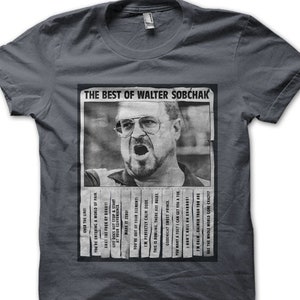 Best of Walter Sobchak Dude The BIg Lebowski cotton T-shirt