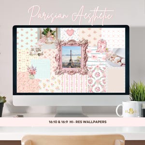 May include: A computer monitor displays a collage of pastel-colored images with a Parisian theme. The screen features floral patterns, a pink framed picture of the Eiffel Tower, and the text "Parisian Aesthetic". Below the screen is the text "16:10 & 16:9 HI- RES WALLPAPERS".