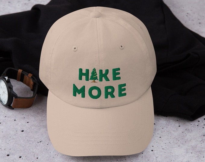 Hike More Embroidered Outdoor Inspired Dad Hat | Simplistic Embroidered Hiking Baseball Cap | Nature Loving Classic Cap