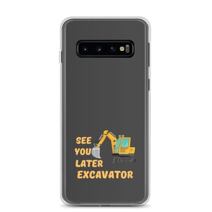 Tot later graafmachine!  Grappige Samsung Telefoonhoesje