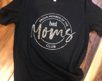 Member of the bad moms club