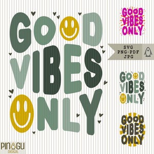 Pode incluir: Um design digital com a frase "GOOD VIBES ONLY" em uma fonte arredondada, com smileys e corações. A paleta de cores inclui tons de verde e amarelo. Variações adicionais do design também são mostradas.