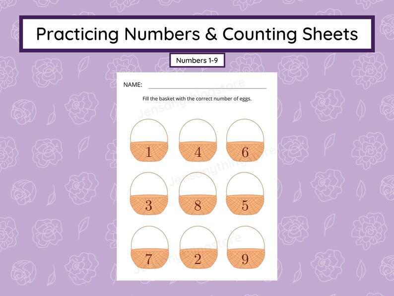 May include: A printable worksheet with a title "Practicing Numbers & Counting Sheets" and the text "Numbers 1-9". The worksheet has a section for a name and instructions to "Fill the basket with the correct number of eggs". There are nine baskets with numbers 1 through 9, and each basket has a space to draw the correct number of eggs.