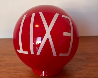 Vintage Red Glass EXIT Globe- Antique EXIT Sign - Sphere Shaped