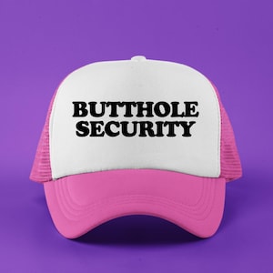 Butthole Security Custom Trucker Hat | Unhinged Funny Baseball Cap