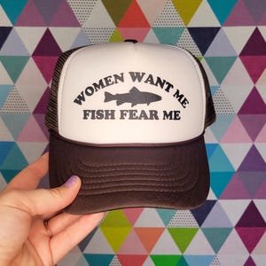 Women Want Me, Fish Fear Me Custom Trucker Hat | Funny Baseball Cap | Fishing Hat | Fisherman / Fisherwoman Gift | Father&#39;s Day Hat