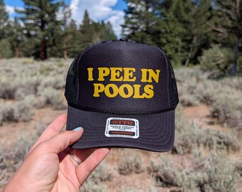 I Pee In Pools Custom Trucker Hat | Funny Baseball Cap