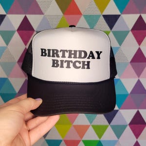 Birthday Bitch Custom Trucker Hat | Birthday Girl Baseball Cap