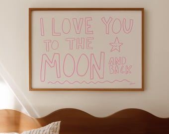 DIGITAL I love you to the moon print - horizontal bedroom art, pink above bed prints, nursery wall art, above crib art