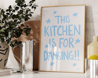 This Kitchen is for Dancing | Fun pastel kitchen prints, scandi style wall art, cute kitchen art print trendy mid century wall art, positive