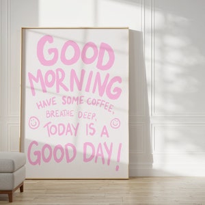 Good Morning! | Simple kitchen art, Positive wall art, Coffee print, Good day print, Pastel pink poster, Cute wall art, Scandi style, Trendy