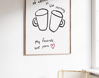 Two Coffee Cups Poster | Hand Drawn Love Poem Wall Art