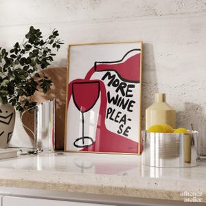 More Wine Please | Funny wine print, Hand drawn, Boho style, Fun kitchen art, Aesthetic wall art, Pinterest style, Simple hand drawn, Boho image 4