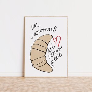 Croissant art print, French quote poster, Cute kitchen prints, Breakfast wall art, Mid century decor, Parisian wall art, Breakfast prints, image 3