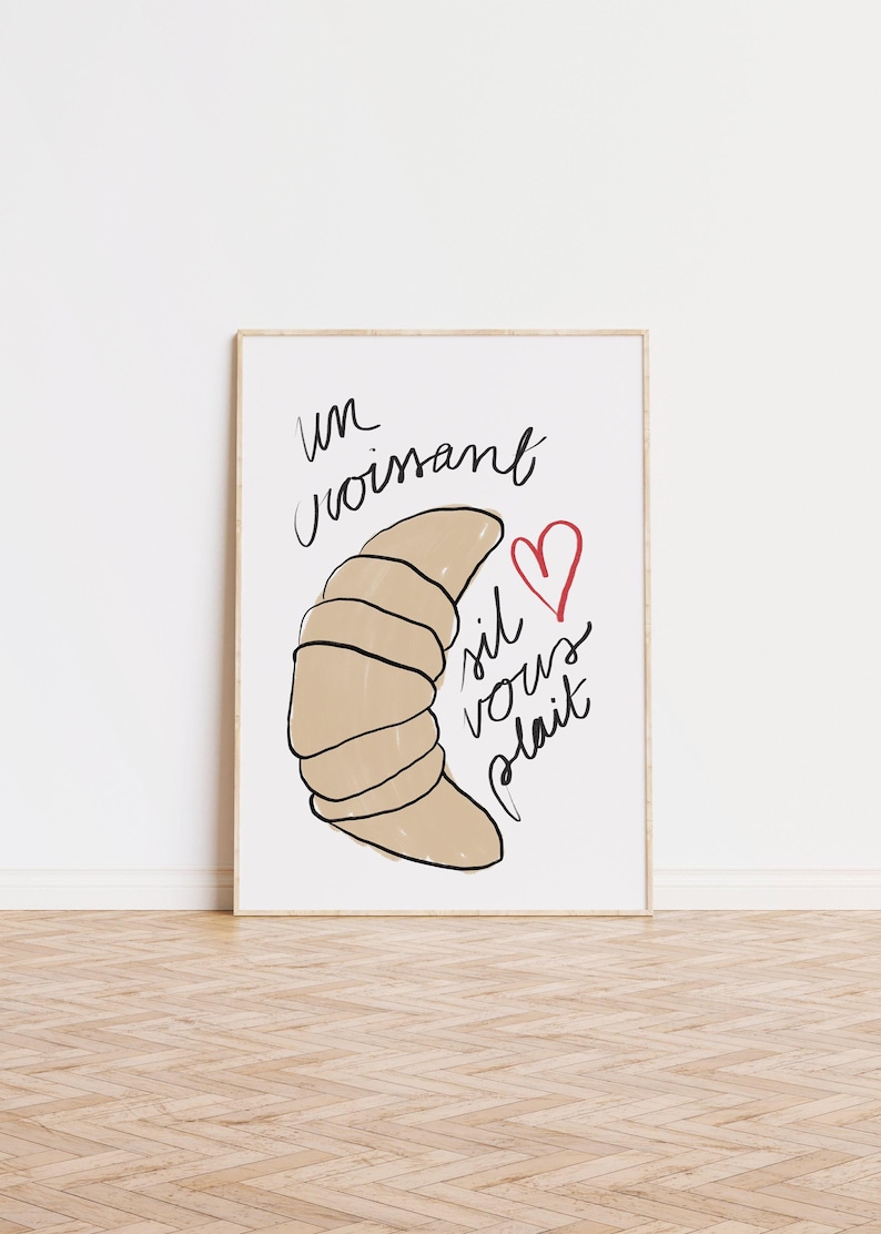 Croissant art print, French quote poster, Cute kitchen prints, Breakfast wall art, Mid century decor, Parisian wall art, Breakfast prints, image 3