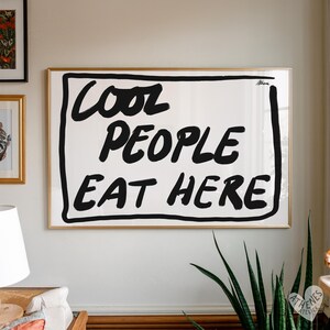 Cool People Eat Here - Horizontal kitchen prints, retro food poster, modern kitchen art, black and white typography, bar cart dining room