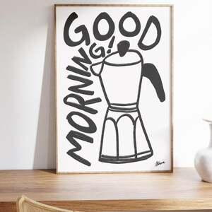 Good Morning! | Coffee poster, Coffee bar decor, apartment decor aesthetic, Modern kitchen prints, Aesthetic wall art, Mid century prints image 3