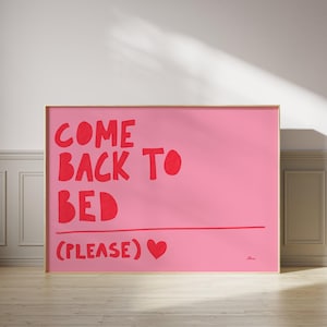 Come Back To Bed Please 2.0, Above bed horizontal print, Danish pastel decor, Aesthetic apartment, Dopamine decor, Pink and red bedroom