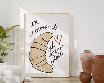 Croissant art print, French quote poster, Cute kitchen prints, Breakfast wall art, Mid century decor, Parisian wall art, Breakfast prints,