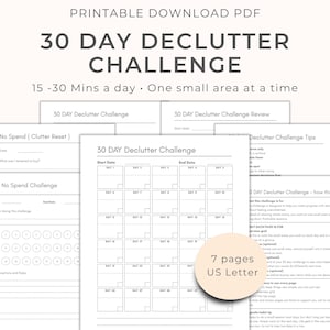May include: A printable PDF titled "30 Day Declutter Challenge" with the text "15-30 Mins a day One small area at a time." The image shows several pages, including a challenge calendar and a review sheet. The text "7 pages US Letter" is also visible.