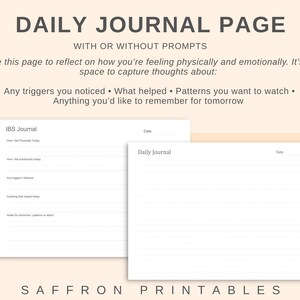 May include: A digital print featuring two journal pages. The top text reads "DAILY JOURNAL PAGE" and "WITH OR WITHOUT PROMPTS." The text below encourages reflection on feelings. One page is labeled "IBS Journal," the other "Daily Journal." The bottom text reads "SAFFRON PRINTABLES."