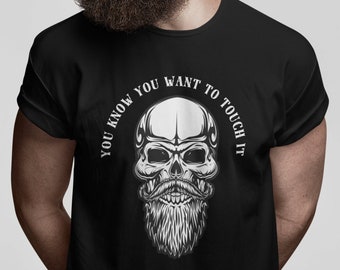 Beard Shirt Viking Shirt Skeleton Shirt Pirate Shirt Goth Shirt Funny Beard Shirt I Like His Beard Shirt Beard Dad Shirt Beard Gift Touch It