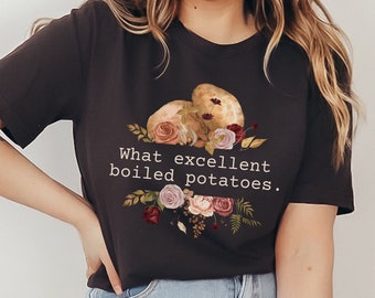 Pride and Prejudice Shirt, What Excellent Boiled Potatoes, Bookish Librarian Gift, Literary Book Lover Shirt, Austen Bookworm, Reading Tee