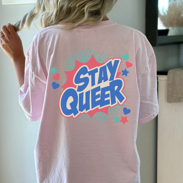 Stay Queer Comfort Colors Retro Back Print Shirt, Gay Pride Gift, Lesbian Bisexual Transgender Nonbinary Genderfluid Genderqueer Clothing