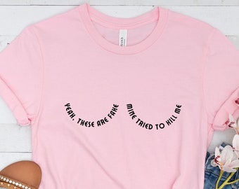 Mastectomy Shirt, Breast Cancer Awareness, Mastectomy Gifts, Funny Survivor Breast Cancer Gift, Yeah These Are Fake Mine Tried To Kill Me