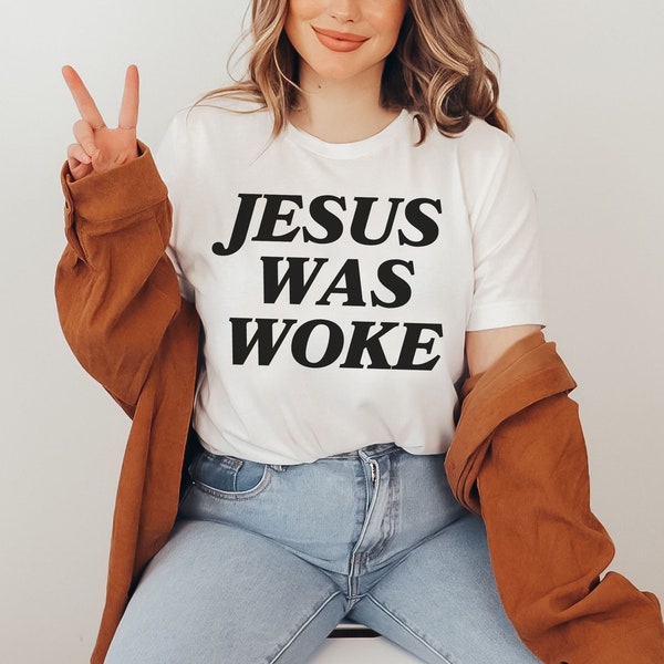 Jesus Was Woke Shirt - Etsy