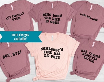 Matching Divorced Party Shirts, Newly Divorced Celebration Group T-shirts, Funny Divorce Shirt, Divorced AF, BreakUp Gift For Best Friend