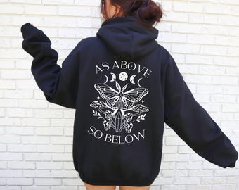 As Above So Below Luna Moth Mushroom Back Print Hoodie, Mystical Celestial Sweatshirt, Witchy Romantic Goth Gift, Dark Academia Pagan Occult