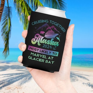 Personalized Alaska Cruise Can Cooler Coozie, Aurora Borealis Northern Lights Most Likely To Funny Family Trip Matching Group Vacation Gifts