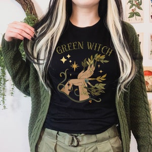 Green Witch Shirt Garden Witch Hedge Witch Occult Shirt Mystical Shirt Witch Clothes Witchy Shirt Witch Clothing Witch Aesthetic Wicca Shirt Black