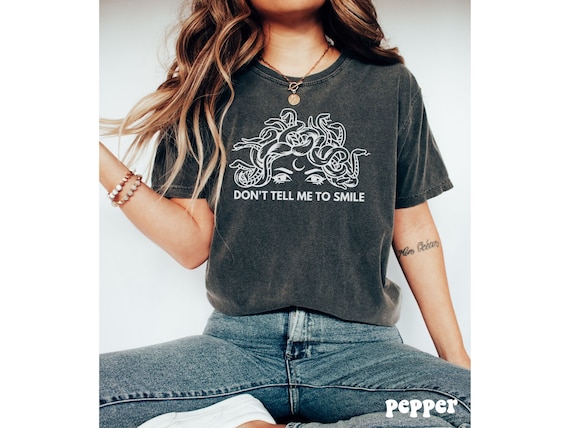 Comfort Colors Medusa Shirt, Don't Tell Me To Smile Feminist Tee, Witchy Woman, Mystical Edgy Snake Tshirt, Greek Mythology, Dark Academia