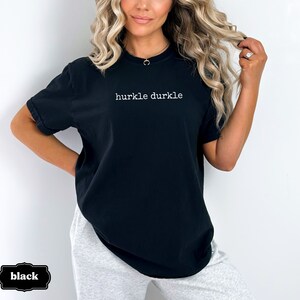 Comfort Colors Hurkle Durkle Shirt, Let's Stay in Bed, Let's Rot, Funny ...