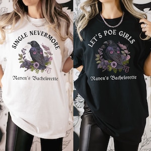Custom Goth Bachelorette Shirts, Romantic Goth Wedding, Edgy Alternative Gothic Spooky Witch Bride, Witchy Bachelorette Tee, Edgar Allen Poe