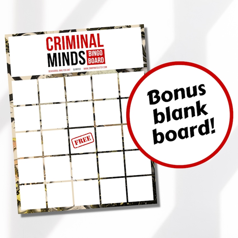 May include: A printable Criminal Minds Bingo board with a free space in the center. The board is designed to be used for watching the TV show Criminal Minds. A red circle with the text "Bonus blank board!" is in the lower right corner of the image.