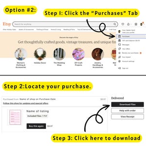 May include: A screenshot of the Etsy website showing how to download a digital purchase. The steps are outlined in three steps: 1. Click the "Purchases" tab, 2. Locate your purchase, and 3. Click here to download. The image shows a purchase of a digital file, a PDF, for $9.97.