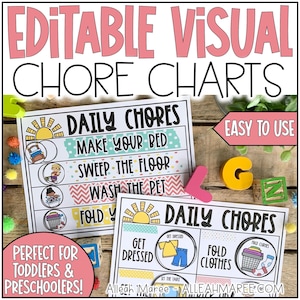 May include: Two printable chore charts with the text "Editable Visual Chore Charts" and "Daily Chores." The charts feature illustrated tasks like making the bed, sweeping, and washing pets. The text "Perfect for Toddlers & Preschoolers!" is also visible.