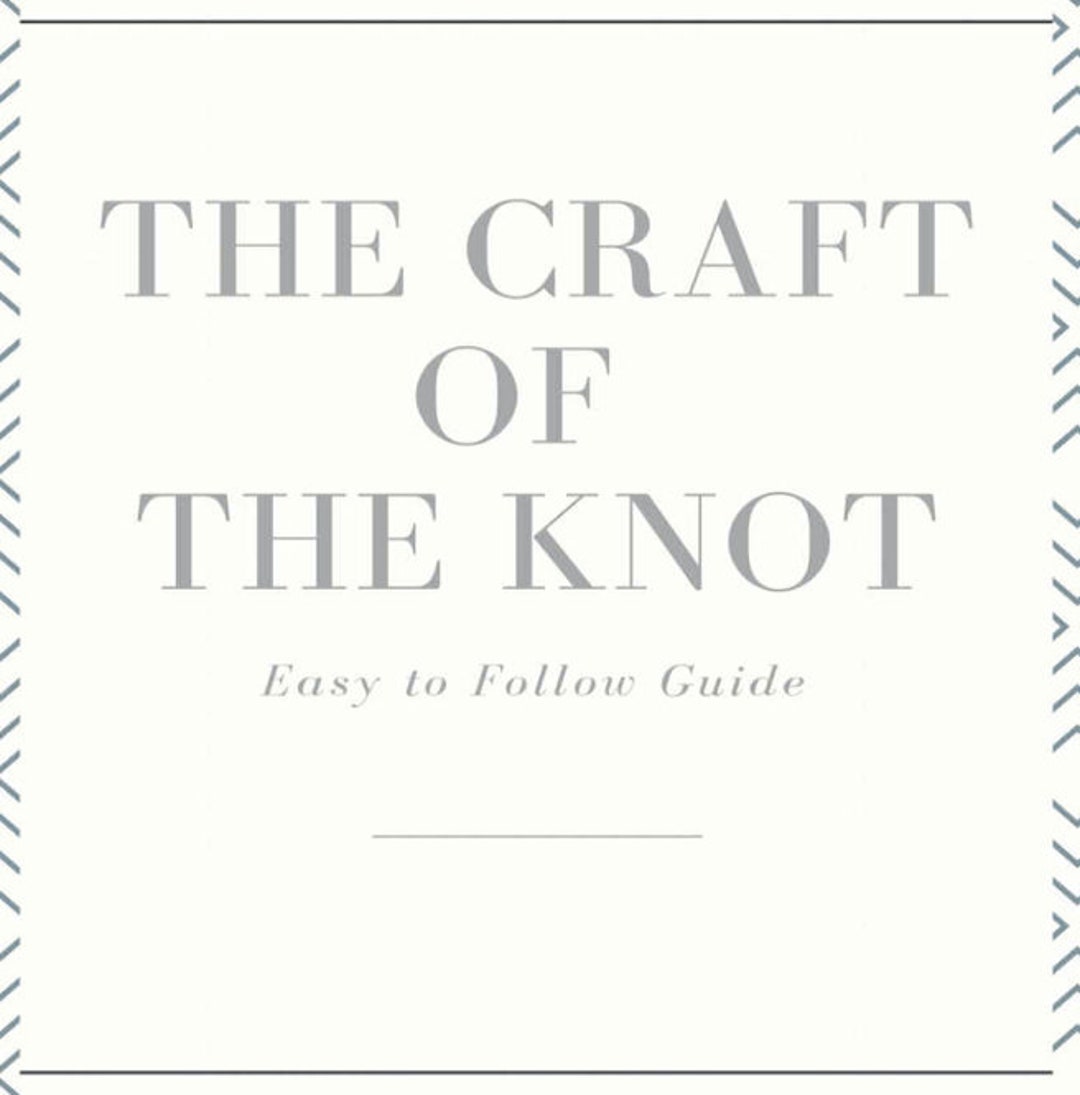 The Craft of Knot Tying Learn How to Tie 20 Beautiful Knots 