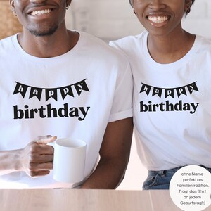 weißes T-Shirt oder Baby Body I Happy Birthday gern mit Wunschtext I Geburtstag Überraschung / Geburtstags Tradition