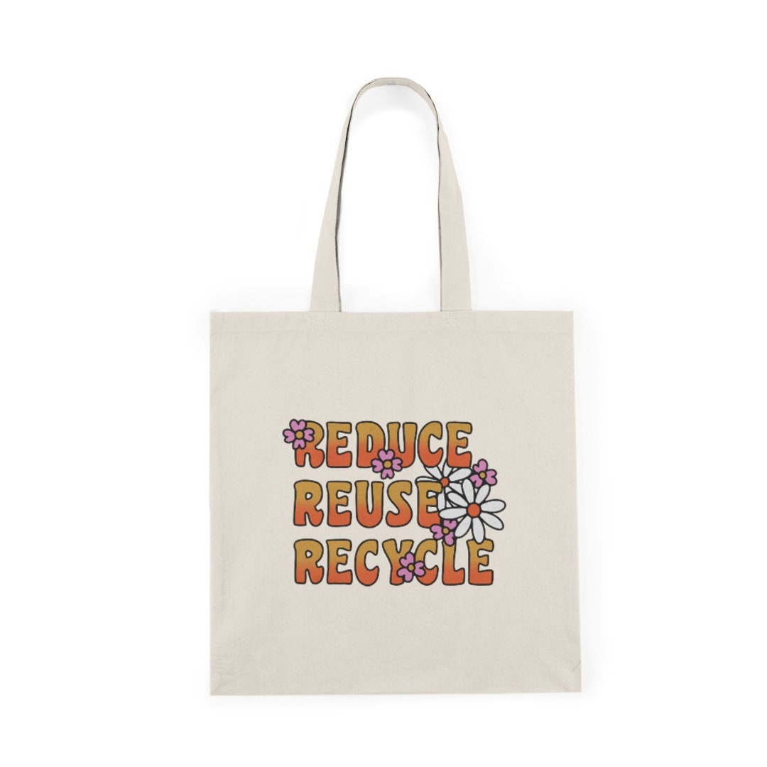 Eco-friendly Reduce Reuse Recycle Graphic Canvas Tote Bag | 100% Cotton ...