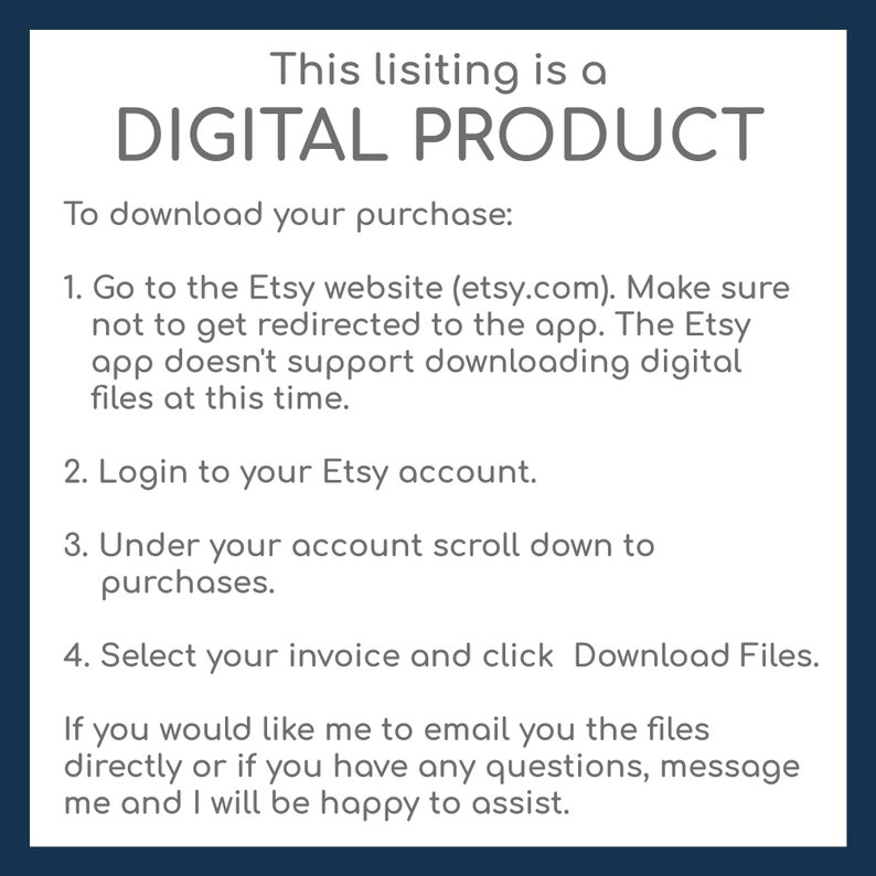 May include: Text instructions on a blue background explaining how to download a digital product from Etsy. The text includes the phrase "This listing is a DIGITAL PRODUCT".