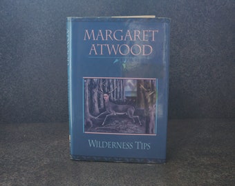 Wilderness Tips Margaret Atwood Vintage 1991 Hardcover Canadian Print